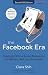 The Facebook Era