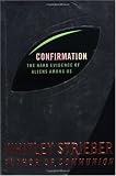 Confirmation: The Hard Evidence of Aliens Among Us