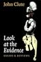 Look at the Evidence: Essays and Reviews (Liverpool Science Fiction Texts & Studies)