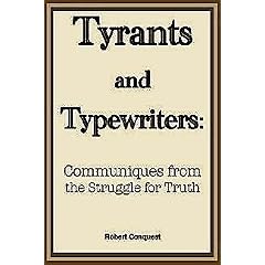 Tyrants and Typewriters: Communiques from the Struggle for Truth