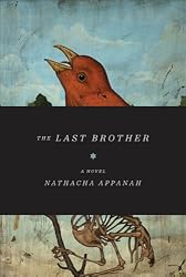 The Last Brother: A Novel (Lannan Translation Selection (Graywolf Paperback))