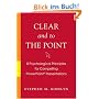Clear and to the Point: 8 psychological principles for compelling PowerPoint Presentations