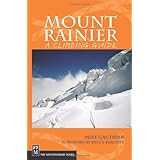 Mount Rainier: A Climbing Guide (A Climbing Guide) 2nd Edition