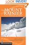 Mount Rainier: A Climbing Guide (A Climbing Guide) 2nd Edition