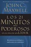Los 21 Minutos Más Poderosos En El Día De Un Líder