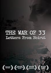 War Of 33: Letters From Beruit