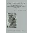 Cool Thermodynamics: Engineering and Physics of Predictive, Diagnostic and Optimization Methods for Cooling Systems by Jeffrey M. Gordon and Kim Choon Ng