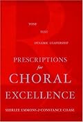 Prescriptions for Choral Excellence