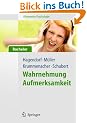 Allgemeine Psychologie f�r Bachelor: Wahrnehmung und Aufmerksamkeit (Lehrbuch mit Online-Materialien)