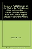 The forty-third annual report of the Keeper of Public Records on the work of the Public Record Office and the forty-third report of the Advisory Council on Public Records, 2001-2002