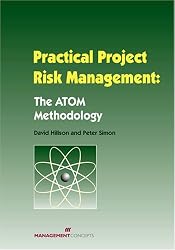 Practical Project Risk Management: The ATOM Methodology