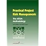 Practical Project Risk Management: The ATOM Methadology