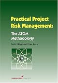 Practical Project Risk Management: The ATOM Methodology