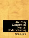 An Essay Concerning Human Understanding