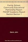 Family, school, community educational partnership : academic report