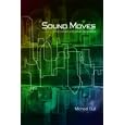 Sound Moves: Ipod Culture and Urban Experience (International Library of Sociology)