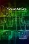 Sound Moves: iPod Culture and Urban Experience (International Library of Sociology)