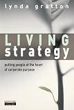 Living strategy : putting people at the heart of corporate purpose