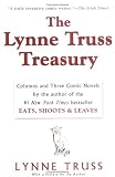 The Lynne Truss Treasury: Columns and Three Comic Novels