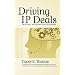 Driving IP Deals: Internal Decisions and Processes