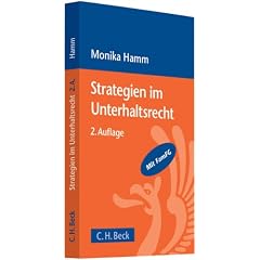 Strategien im Unterhaltsrecht: Rechtsstand: voraussichtlich Mai 2009