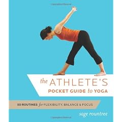 The Athlete's Pocket Guide to Yoga: 50 Routines for Flexibility, Balance and Focus