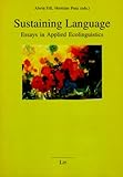 Sustaining language : essays in applied ecolinguistics