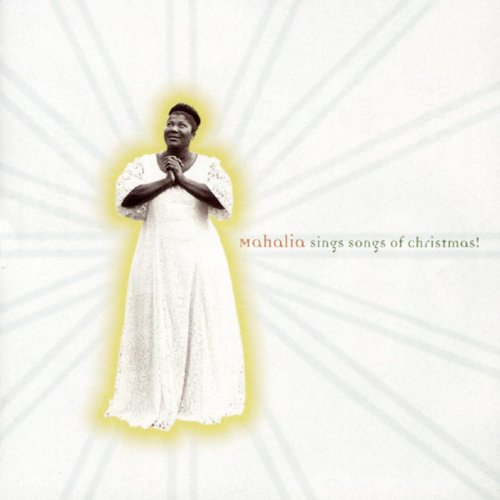 Mahalia Sings Songs of Christmas!