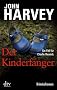 Der Kinderf�nger: Kriminalroman