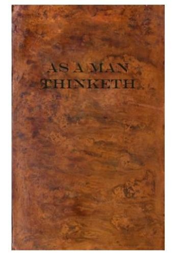 As a Man Thinketh (Original Text, Formatted for 
