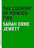 The Country of the Pointed Firs (The Art of the Novella)
