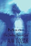 Man: The Dwelling Place of God