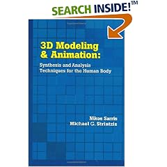 3D Modeling and Animation: : Synthesis and Analysis Techniques for the Human Body
