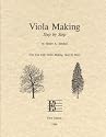 Viola Making, Step by Step (For Use with Violin Making, Step by Step)