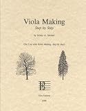 Viola Making, Step by Step (For Use with Violin Making, Step by Step)