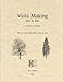 Viola Making, Step by Step (For Use with Violin Making, Step by Step)