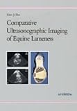 Comparative Ultrasonographic Imaging of Equine Lameness K. J. Dik