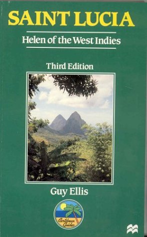 City Travel Guides Discounted  Books : Saint Lucia Helen of the West Indies (Caribbean Guides)