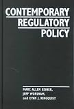 Contemporary Regulatory Policy (Explorations in Public Policy)