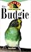 Books : Budgie: An Owner's Guide to a Happy Healthy Pet