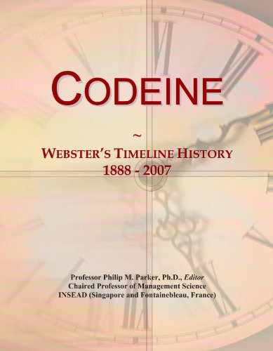 Codeine: Websters Timeline History, 1888 - 2007