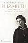 Elizabeth: A Biography of Her Majesty the Queen (Penguin Literary Biographies)