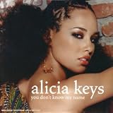 You Don T Know My Name - Alicia Keys