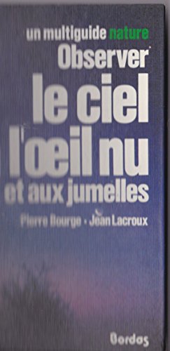 Download Observer le ciel à l'oeil nu et aux jumelles Download Observer le ciel à l'oeil nu et aux jumelles