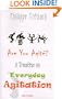 Are You Agit�? A Treatise on Everyday Agitation