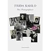Frida Kahlo: Ihre Photographien