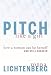 Pitch Like a Girl: How a Woman Can Be Herself and Still Succeed