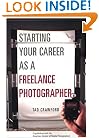 Starting Your Career as a Freelance Photographer