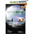 Eco-Architecture: Harmonisation Between Architecture And Nature by C. A. Brebbia and G. Broadbent