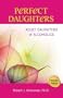 Perfect Daughters (Revised Edition): Adult Daughters of Alcoholics